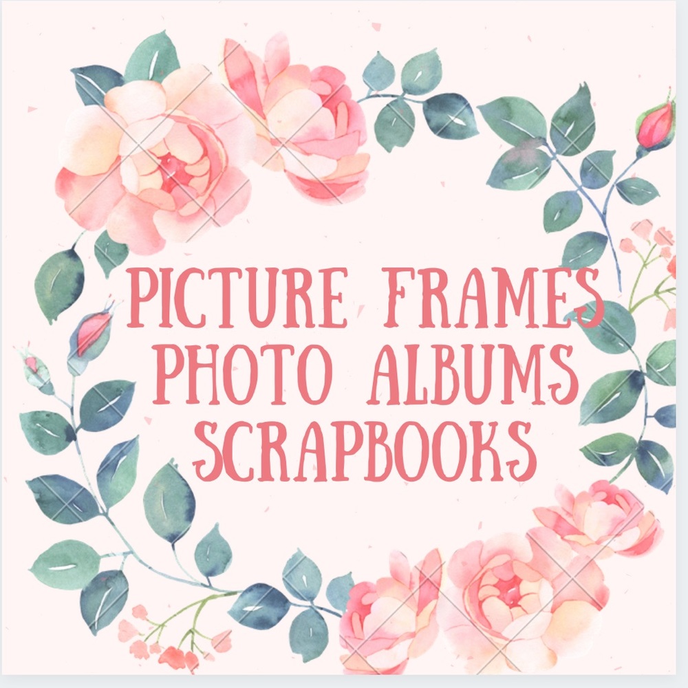 Picture Frames, Photo Albums, and Scrapbooks